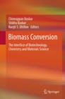 Image for Biomass Conversion: The Interface of Biotechnology, Chemistry and Materials Science