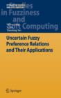 Image for Uncertain Fuzzy Preference Relations and Their Applications