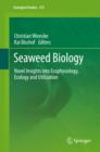 Image for Seaweed biology: novel insights into ecophysiology, ecology and utilization