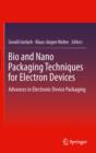 Image for Bio and Nano Packaging Techniques for Electron Devices