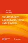 Image for Six Short Chapters on Automorphic Forms and L-functions