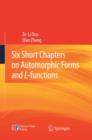 Image for Six short chapters on automorphic forms and L-functions