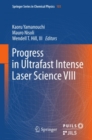 Image for Progress in ultrafast intense laser science VIII