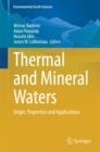 Image for Thermal and mineral waters  : origin, properties and applications