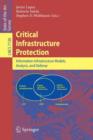 Image for Critical  Infrastructure Protection : Advances in Critical Infrastructure Protection: Information Infrastructure Models, Analysis, and Defense