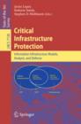 Image for Critical Infrastructure Protection: Advances in Critical Infrastructure Protection: Information Infrastructure Models, Analysis, and Defense : 7130