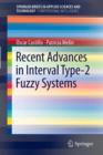 Image for Recent Advances in Interval Type-2 Fuzzy Systems