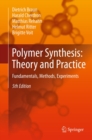 Image for Polymer Synthesis: Theory and Practice: Fundamentals, Methods, Experiments