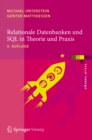 Image for Relationale Datenbanken und SQL in Theorie und Praxis