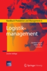 Image for Logistikmanagement: Handbuch Produktion Und Management 6