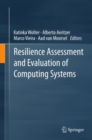 Image for Resilience assessment and evaluation of computing systems