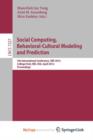 Image for Social Computing, Behavioral-Cultural Modeling and Prediction
