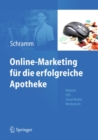 Image for Online-marketing Fur Die Erfolgreiche Apotheke: Website, Seo, Social Media, Werberecht