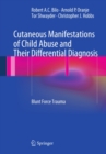 Image for Cutaneous manifestations of child abuse and their differential diagnosis: blunt force trauma
