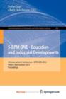 Image for S-BPM ONE - Education and Industrial Developments : 4th International Conference, S-BPM ONE 2012, Vienna, Austria, April 4-5, 2012. Proceedings