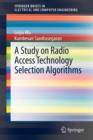 Image for A Study on Radio Access Technology Selection Algorithms