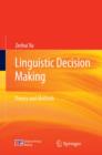 Image for Linguistic decision making: theory and methods