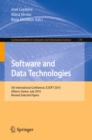 Image for Software and Data Technologies: 5th International Conference, ICSOFT 2010, Athens, Greece, July 22-24, 2010. Revised Selected Papers : 303