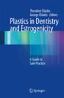 Image for Plastics in dentistry and estrogenicity: a guide to safe practice