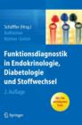 Image for Funktionsdiagnostik in Endokrinologie, Diabetologie Und Stoffwechsel : Indikation, Testvorbereitung Und -Durchfuhrung, Interpretation