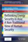 Image for Rethinking Energy Security in Asia: A Non-Traditional View of Human Security