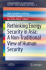 Image for Rethinking Energy Security in Asia: A Non-Traditional View of Human Security : 2