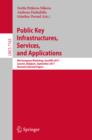 Image for Public key infrastructures, services and applications: 8th European Workshop, EuroPKI 2011, Leuven, Belgium, September 15-16 2011 : revised selected papers