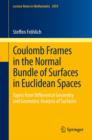 Image for Coulomb frames in the normal bundle of surfaces in Euclidean spaces: topics from differential geometry and geometric analysis of surfaces : 2053