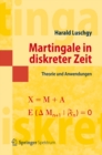 Image for Martingale in Diskreter Zeit: Theorie Und Anwendungen