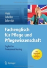 Image for Fachenglisch fur Pflege und Pflegewissenschaft : English for Professional Nursing