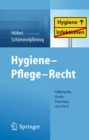 Image for Hygiene - Pflege - Recht: Fallbeispiele, Urteile, Praxistipps von A bis Z
