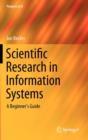 Image for Scientific Research in Information Systems : A Beginner&#39;s Guide