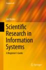 Image for Scientific Research in Information Systems: A Beginner&#39;s Guide : 0