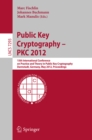 Image for Public Key Cryptography -- PKC 2012: 15th International Conference on Practice and Theory in Public Key Cryptography, Darmstadt, Germany, May 21-23, 2012, Proceedings