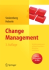 Image for Change Management: Veranderungsprozesse Erfolgreich Gestalten - Mitarbeiter Mobilisieren. Vision, Kommunikation, Beteiligung, Qualifizierung