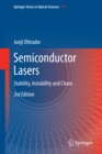 Image for Semiconductor Lasers: Stability, Instability and Chaos