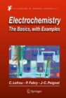 Image for Electrochemistry: the basics, with examples