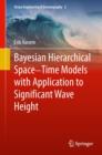 Image for Bayesian Hierarchical Space-Time Models with Application to Significant Wave Height