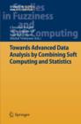 Image for Towards Advanced Data Analysis by Combining Soft Computing and Statistics
