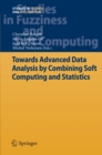 Image for Towards Advanced Data Analysis by Combining Soft Computing and Statistics : 285