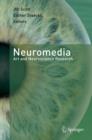 Image for Neuromedia: Art and Neuroscience Research