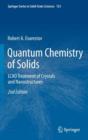 Image for Quantum Chemistry of Solids : LCAO Treatment of Crystals and Nanostructures