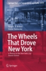 Image for The Wheels That Drove New York: A History of the New York City Transit System : 1