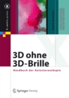 Image for 3D ohne 3D-Brille: Handbuch der Autostereoskopie