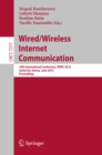 Image for Wired / Wireless Internet Communication: 10th International Conference, WWIC 2012, Santorini, Greece, June 6-8, 2012, Proceedings