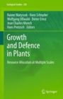 Image for Growth and defence in plants: resource allocation at multiple scales