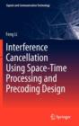 Image for Interference Cancellation Using Space-Time Processing and Precoding Design