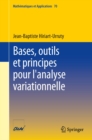 Image for Bases, Outils Et Principes Pour L&#39;analyse Variationnelle