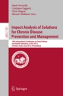 Image for Impact Analysis of Solutions for Chronic Disease Prevention and Management: 10th International Conference on Smart Homes and Health Telematics, ICOST 2012, Artimino, Tuscany, Italy, June 12-15, Proceedings