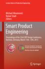 Image for Smart product engineering  : proceedings of the 23rd CIRP Design Conference, Bochum, Germany, March 11th-13th, 2013